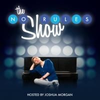 No Rules Theatre Company Wraps Season with THE NO RULES SHOW, Now thru 7/21
