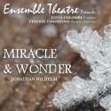 Ensemble Theatre Presents MIRACLE & WONDER, Now thru 12/2