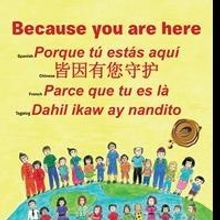 BECAUSE YOU ARE HERE Helps People Appreciate Others