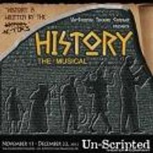 The Un-Scripted Theater Opens HISTORY: THE MUSICAL, 11/15
