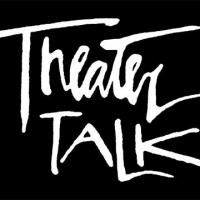 THEATER TALK to Welcome Creators of THE CURIOUS INCIDENT OF THE DOG IN THE NIGHT-TIME