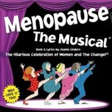 MENOPAUSE THE MUSICAL Returns to Boston Area at Stoneham Theatre, Now thru 6/29