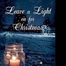 Barb Bissonette Releases LEAVE A LIGHT ON FOR CHRISTMAS