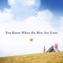 Word for Word Presents YOU KNOW WHEN THE MEN ARE GONE: 'THE LAST STAND' and 'GOLD…