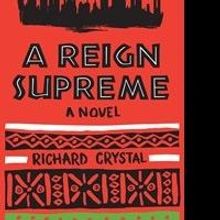Richard Crystal to Discuss 'A Reign Supreme' at Broadway's Barnes and Noble, 11/8