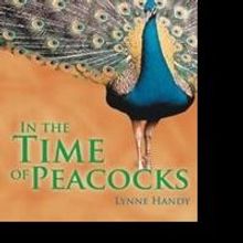 Lynne Handy Releases IN THE TIME OF PEACOCKS