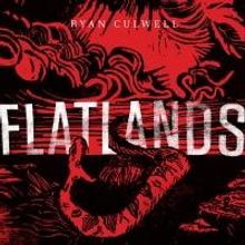 Ryan Culwell Plays in Kansas City Tonight; FLATLANDS Album Out Now