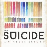paper chairs Presents Nikolai Erdman's THE SUICIDE, Now thru 5/31