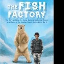 THE FISH FACTORY is Released