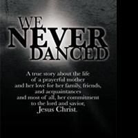 Carroll Elton Humphrey Releases WE NEVER DANCED