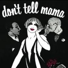 Don't Tell Mama to Launch New Talent Contest