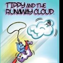 Theodora Klein Releases Second Book in Children's Series, TIPPY AND THE RUNAWAY CLOUD