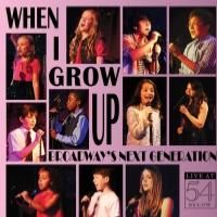 Kids from MARY POPPINS, ANNIE & More Set for WHEN I GROW UP Album Release Concert at 