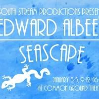 South Stream Productions to Ppesent Edward Albee's SEASCAPE, 1/3-19
