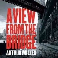 A VIEW FROM THE BRIDGE Launches UK Tour Today