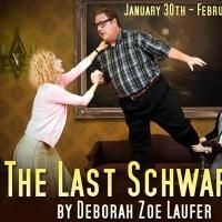 Parade Productions Presents THE LAST SCHWARTZ, Now thru 2/23