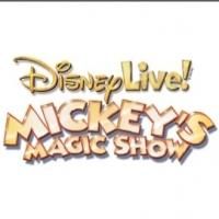 Disney Live! to Bring MICKEY'S MAGIC SHOW to the King Center, 3/6
