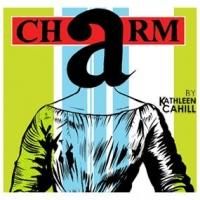 Taffety Punk Presents CHARM, Now thru 5/31