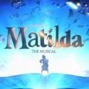 TV Exclusive: MATILDA is Coming - First Look at the Show's New TV Spot!