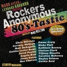 ROCKERS ANONYMOUS: 80'S-TASTIC Returns to the Underground Lounge Tonight
