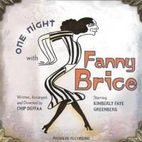 Off-Broadway's ONE NIGHT WITH FANNY BRICE to Take Summer Hiatus