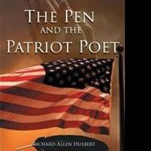 Richard Allen Hulbert Launches Debut Book, THE PEN AND THE PATRIOT POET