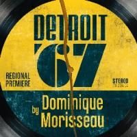 Ensemble Theatre Presents DETROIT '67, Now thru 4/5