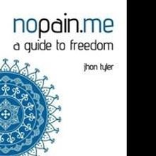 Jhon Tyler Releases Pain in NOPAIN.ME Book