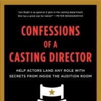 Jen Rudin's CONFESSIONS OF A CASTING DIRECTOR Available Today!
