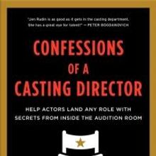 Jen Rudin's CONFESSIONS OF A CASTING DIRECTOR Available Today!