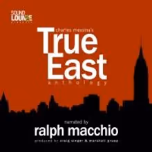 Ralph Macchio to Narrate TRUE EAST Podcast Based on Charles Messina Plays