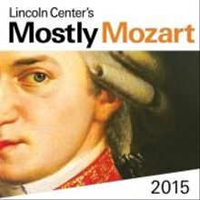 Lincoln Center Kicks Off MOSTLY MOZART FESTIVAL 2015 Today