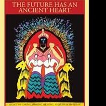 Lucia Birnbaum Releases THE FUTURE HAS AN ANCIENT HEART