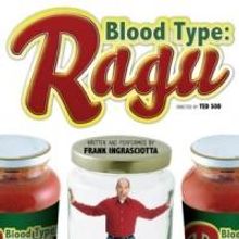 Frank Ingrasciotta to Bring BLOOD TYPE: RAGU to Middletown Arts Center