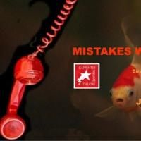 Carpenter Square Theatre Presents MISTAKES WERE MADE, Now thru 7/19
