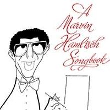 A MARVIN HAMLISCH SONGBOOK Begins 6/4 at Theo Ubique