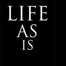 'LIFE AS IS' is Announced