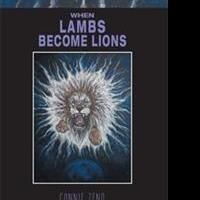 Connie Zeno Releases WHEN LAMBS BECOME LIONS