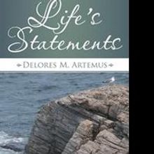 Delores M. Artemus Releases 'Life's Statements'