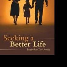New Historical Fiction SEEKING A BETTER LIFE is Released