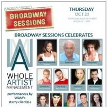 BROADWAY SESSIONS Celebrates Whole Artist Management Tonight