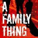 Echo Theater Company Presents A FAMILY THING, Beginning 2/16