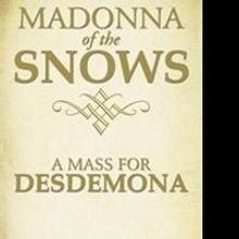Ephriam Sando Reveals Stories of Love and Romance in MADONNA OF THE SNOWS