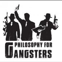 Michael Brusasco, Kyle Robert Carter & More Set for PHILOSOPHY FOR GANGSTERS; Opens 2