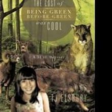 TJ Elsbury Releases 'The Cost of Being Green Before Green was Cool'