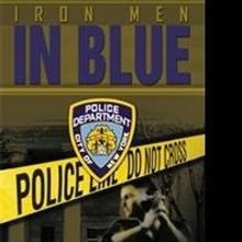 Arthur Cesare Releases IRON MEN IN BLUE