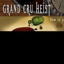 Grand Cru Heist Now Available in Paperback