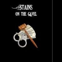 Charles W. Massie Releases New True Crime Novel, 'Stains on the Gavel'