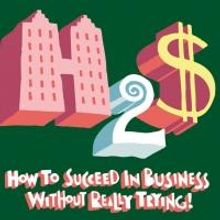 All Star Productions Presents HOW TO SUCCEED IN BUSINESS WITHOUT REALLY TRYING, Now…