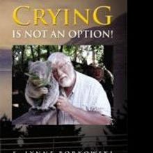 S. Lynne Borkowski Debuts CRYING IS NOT AN OPTION
